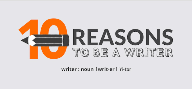 10 reasons why you should be a writer [Infographic]