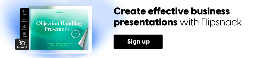 Create effective business presentations with Flipsnack
CTA: Sign up