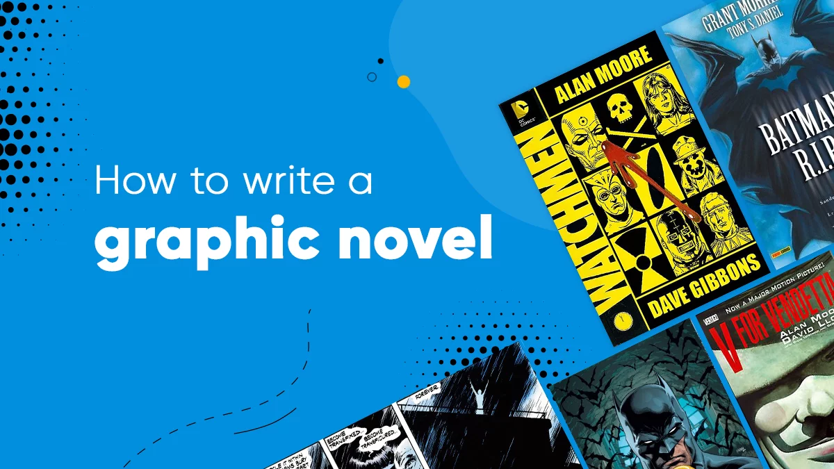 How to write a graphic novel, from idea to publishing