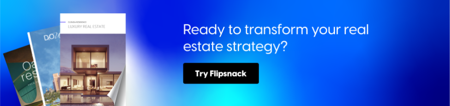 Improve your real estate strategy with Flipsnack
