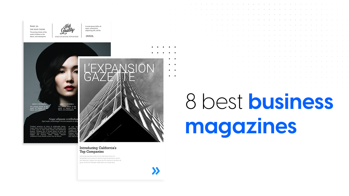8 best business magazines everyone should read