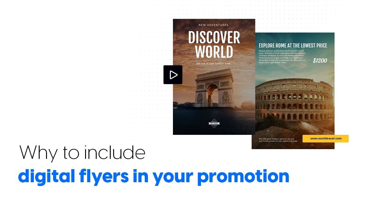 Top 3 reasons to include digital flyers in your promotion