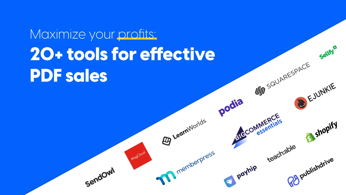 Maximize your profits: 20+ tools for effective PDF sales