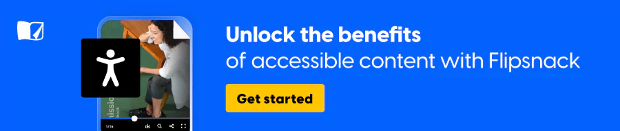 Banner with message to unlock the benefits of accessible content with Flipsnack