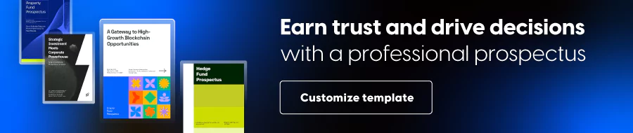 Earn trust and drive decisions with a professional prospectus
CTA: Customize template