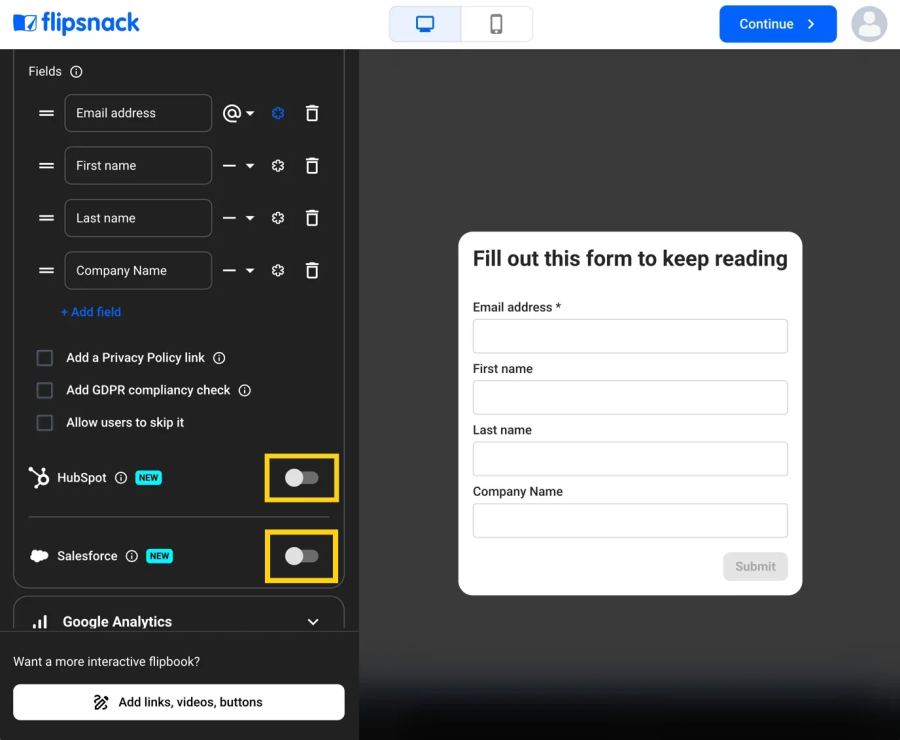 You can choose from Hubspot or Salesforce that are integrated directly in Flipsnack