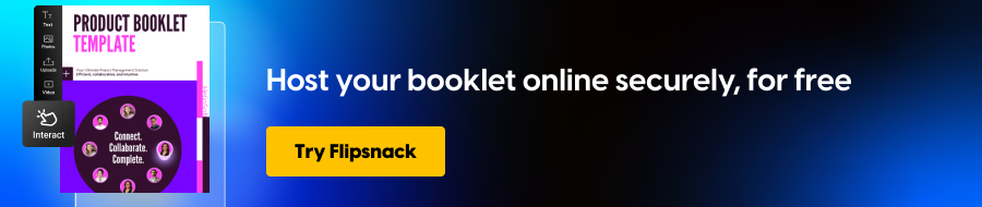 Host your booklet online securely, for free
CTA: Try Flipsnack