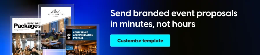Send branded event proposals in minutes, not hours
CTA: Customize template