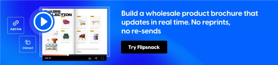 Build a product brochure that updates in real time
CTA: Try Flipsnack